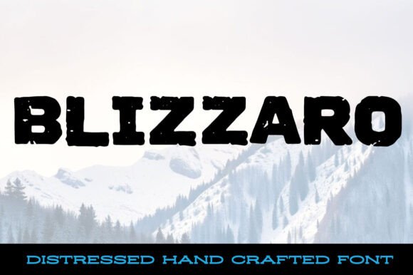 Blizarro: A Display Font with Grit and Gravitas