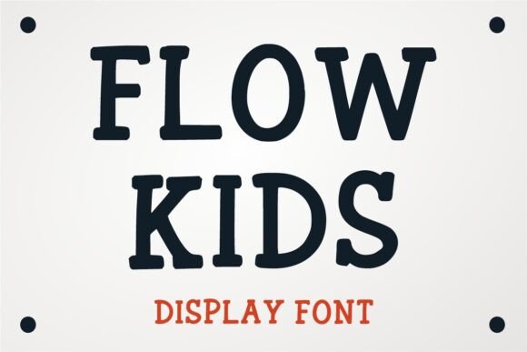 Flow Kids Font for Business