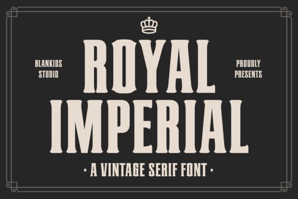 Royal Imperial: A Bold Font for Business Elegance