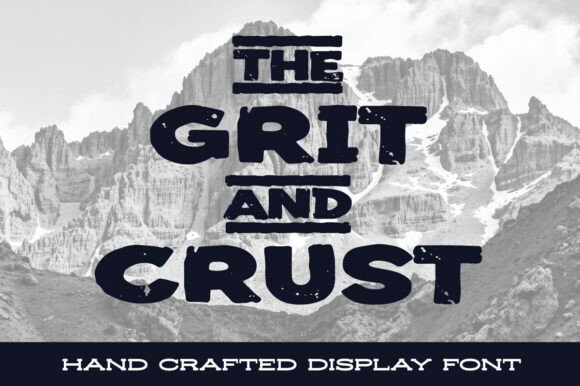 The Grit and Crust: A Hand-Painted Display Font That Earns Its Place